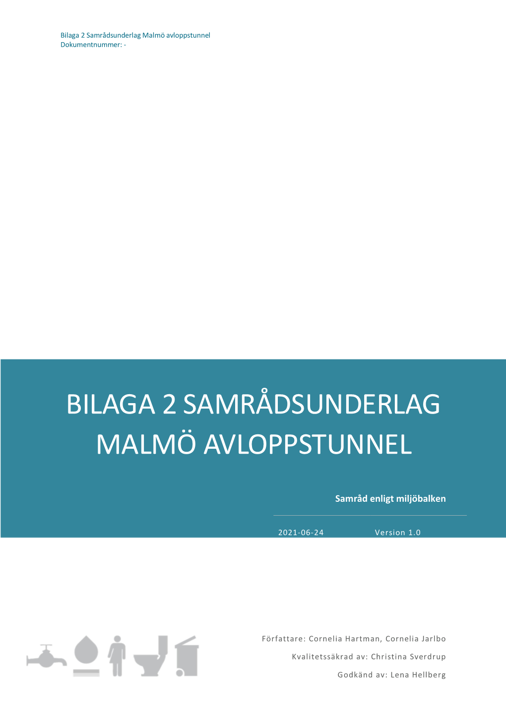 Samrådsunderlag Malmö Avloppstunnel Dokumentnummer: