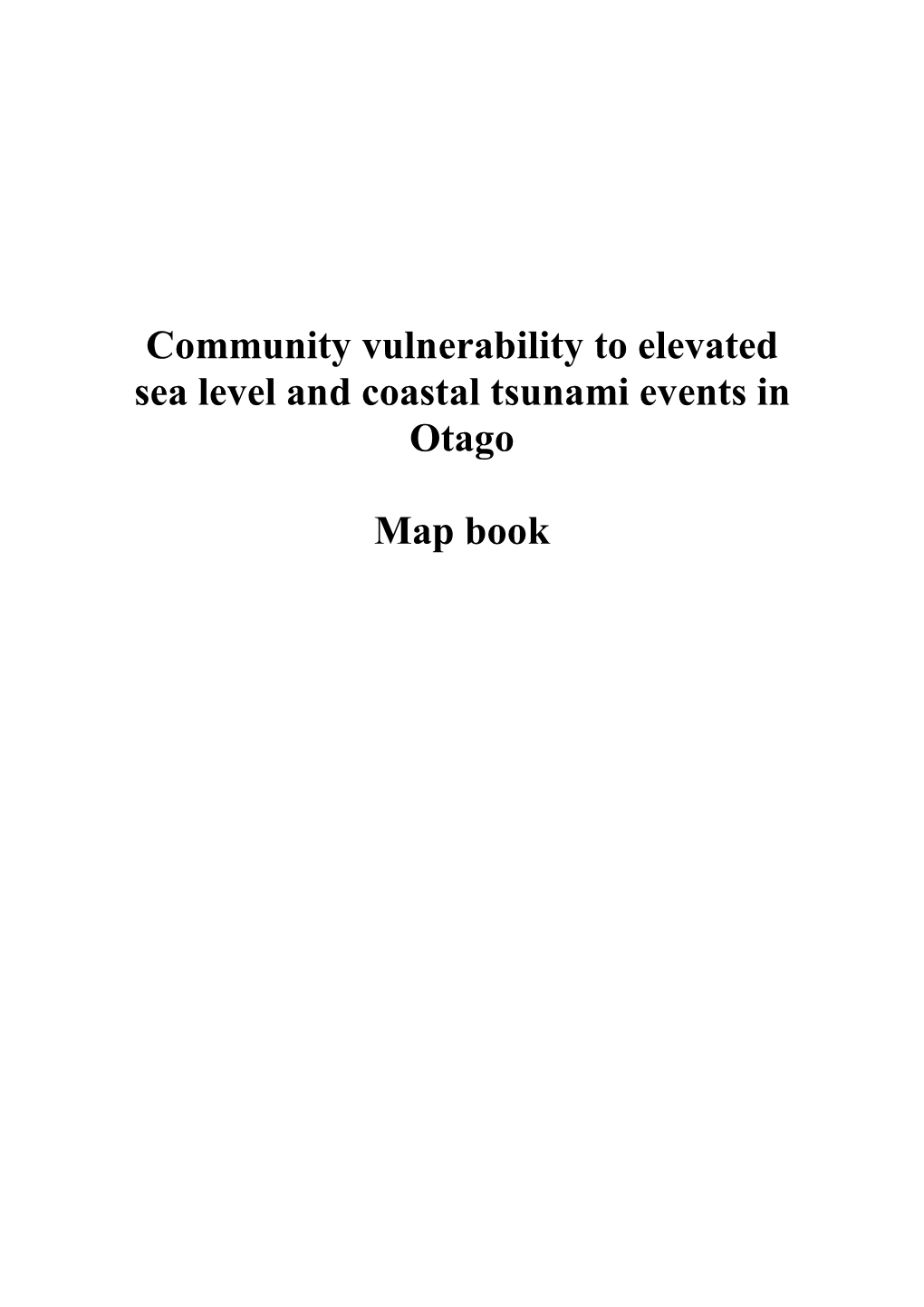 Community Vulnerability to Elevated Sea Level and Coastal Tsunami Events in Otago