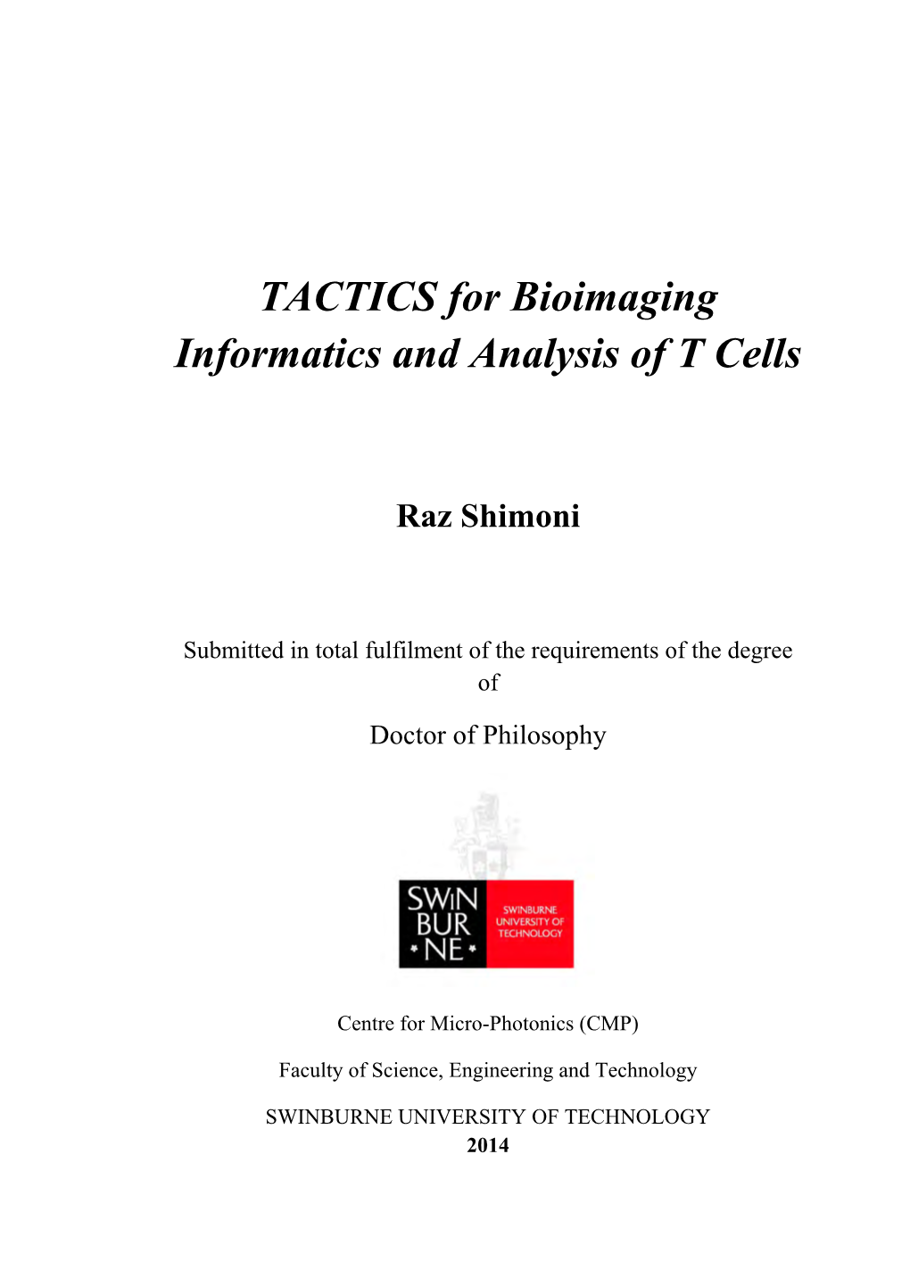 TACTICS for Bioimaging Informatics and Analysis of T Cells Raz Shimoni