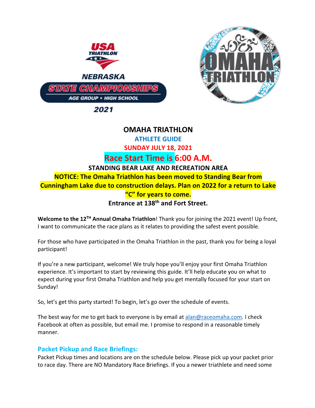 OMAHA TRIATHLON ATHLETE GUIDE SUNDAY JULY 18, 2021 Race Start Time Is 6:00 A.M