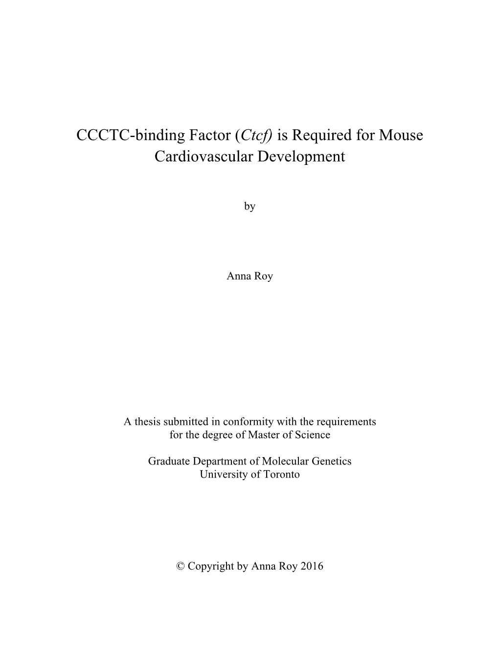CCCTC-Binding Factor (Ctcf) Is Required for Mouse Cardiovascular Development