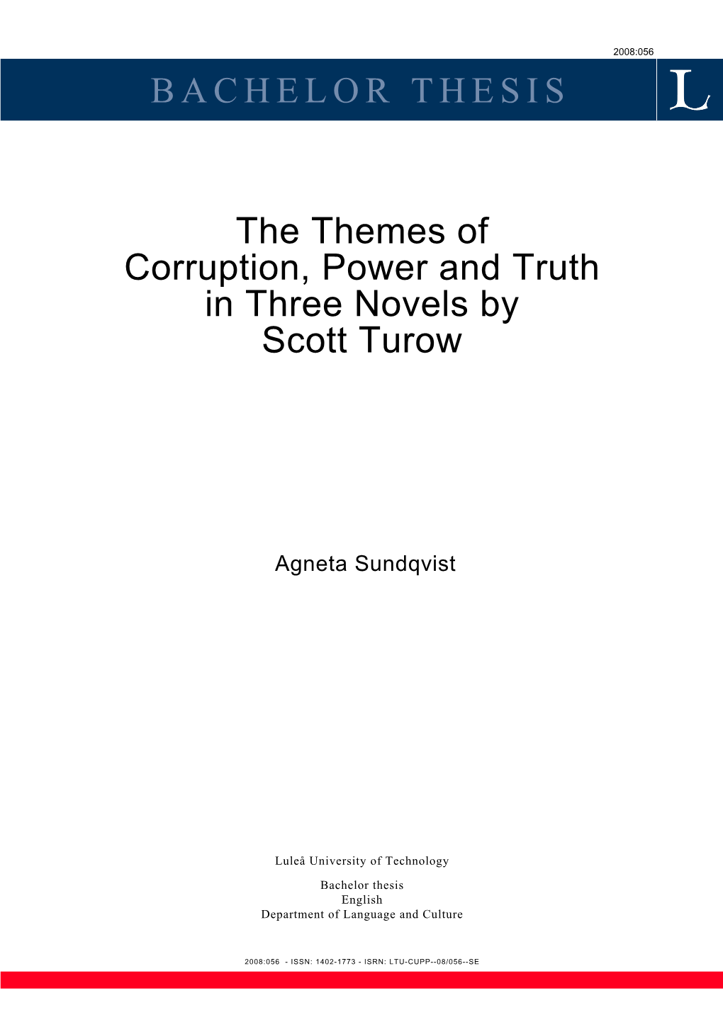 BACHELOR THESIS the Themes of Corruption, Power and Truth In