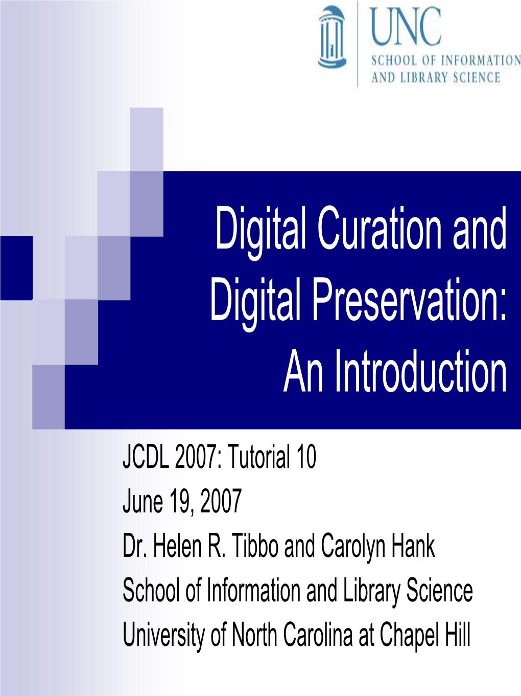 Digital Curation and Digital Preservation: an Introduction
