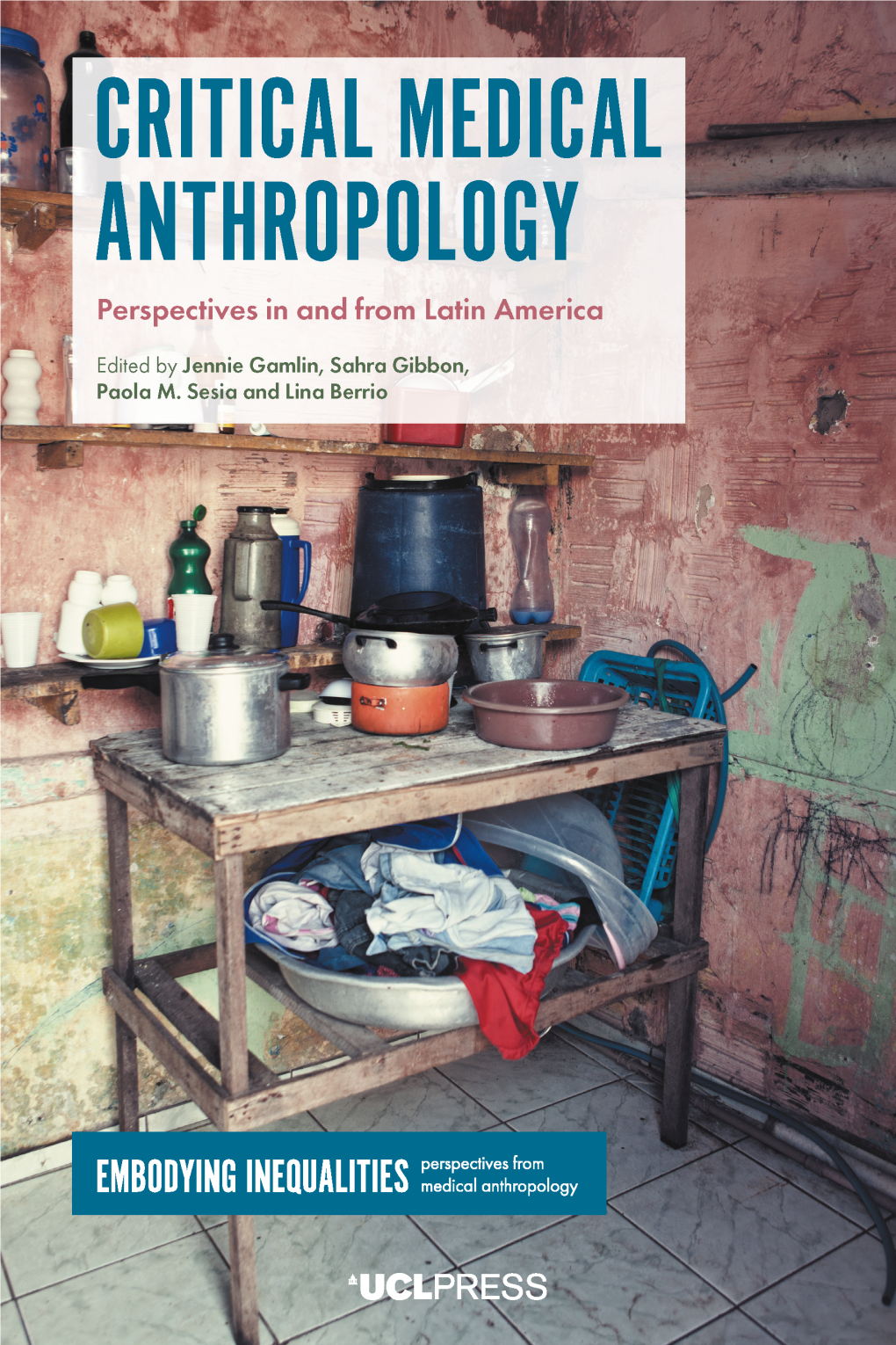 Critical Medical Anthropology Perspectives In