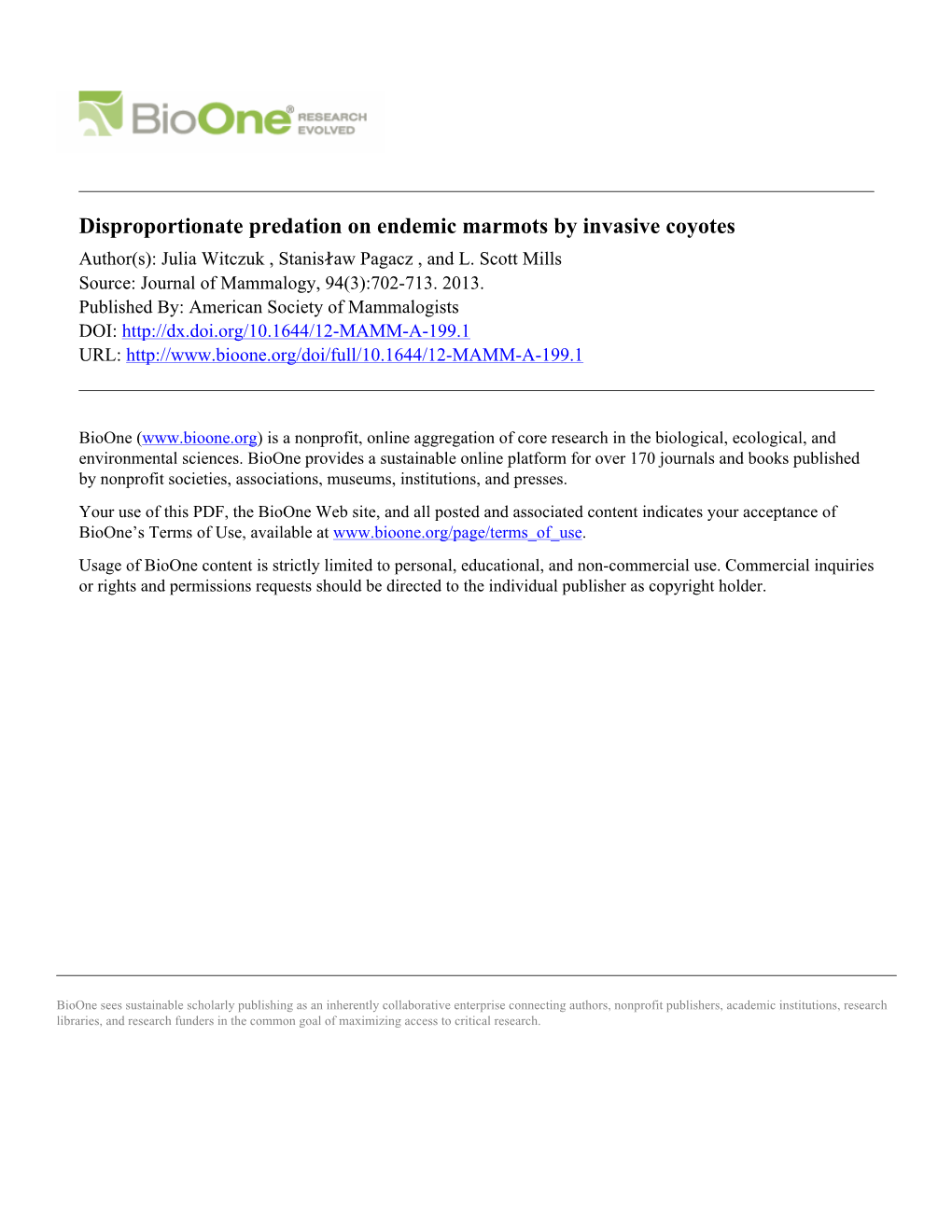 Disproportionate Predation on Endemic Marmots by Invasive Coyotes Author(S): Julia Witczuk , Stanisław Pagacz , and L