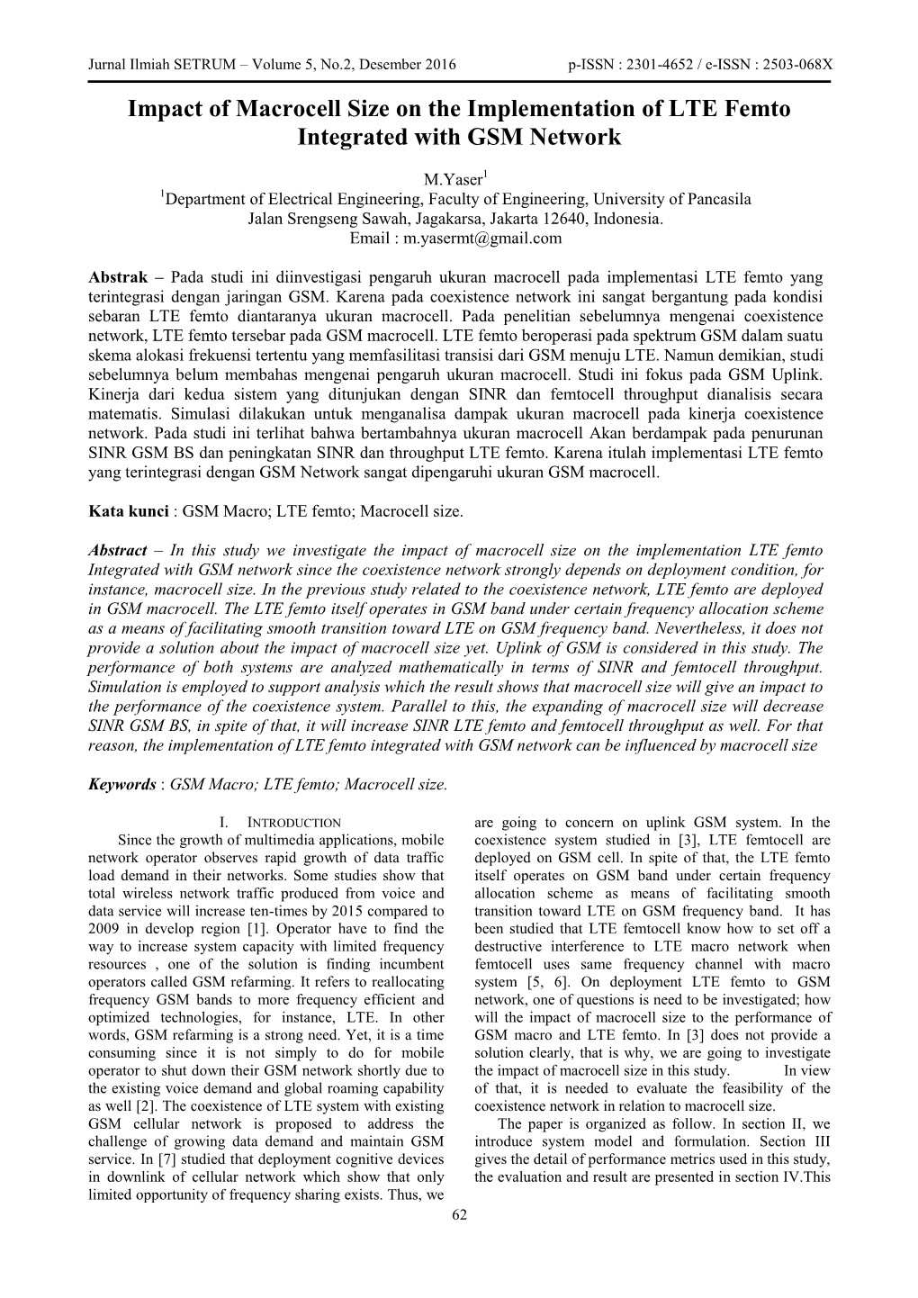 Impact of Macrocell Size on the Implementation of LTE Femto Integrated with GSM Network