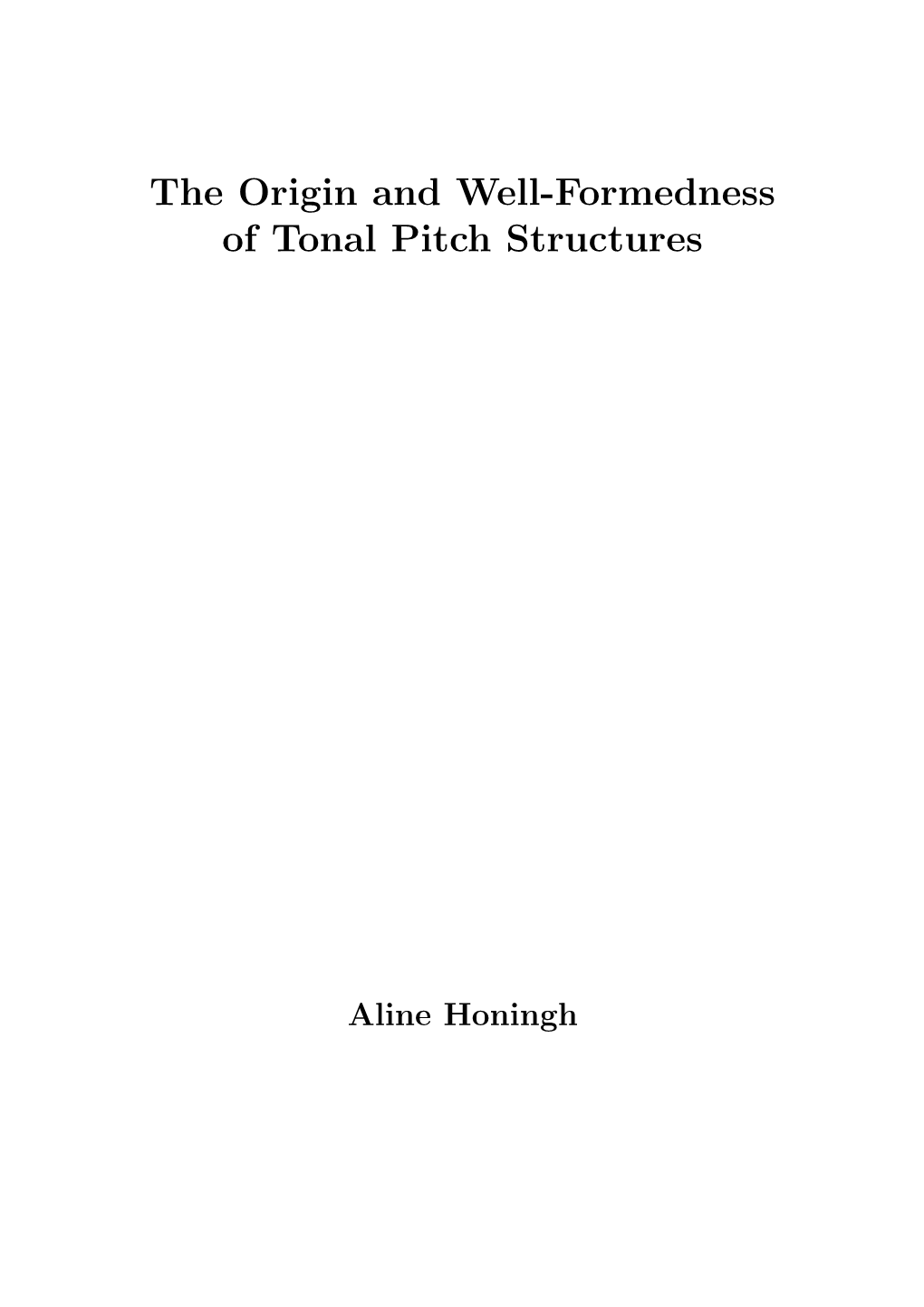 The Origin and Well-Formedness of Tonal Pitch Structures