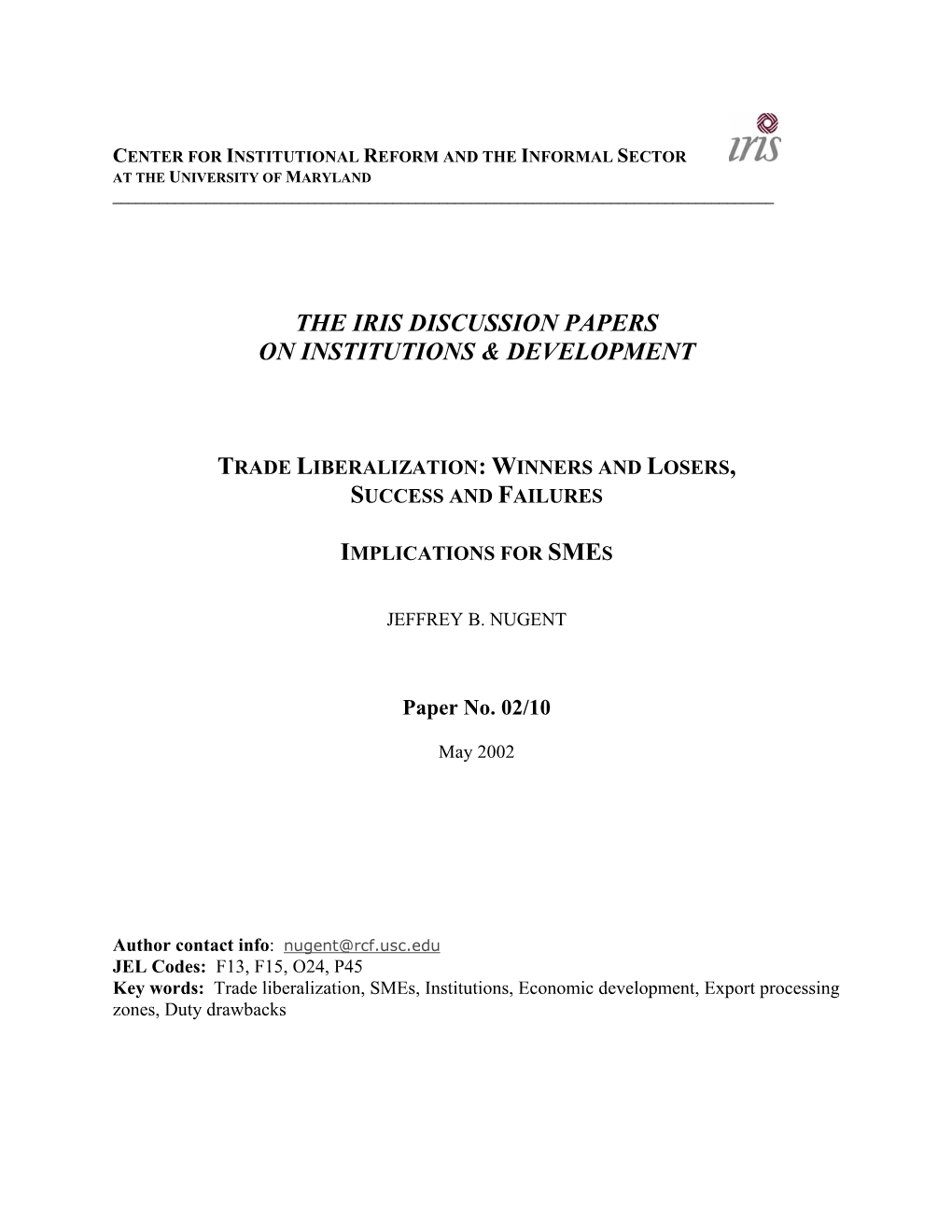 The Iris Discussion Papers on Institutions & Development Trade Liberalization