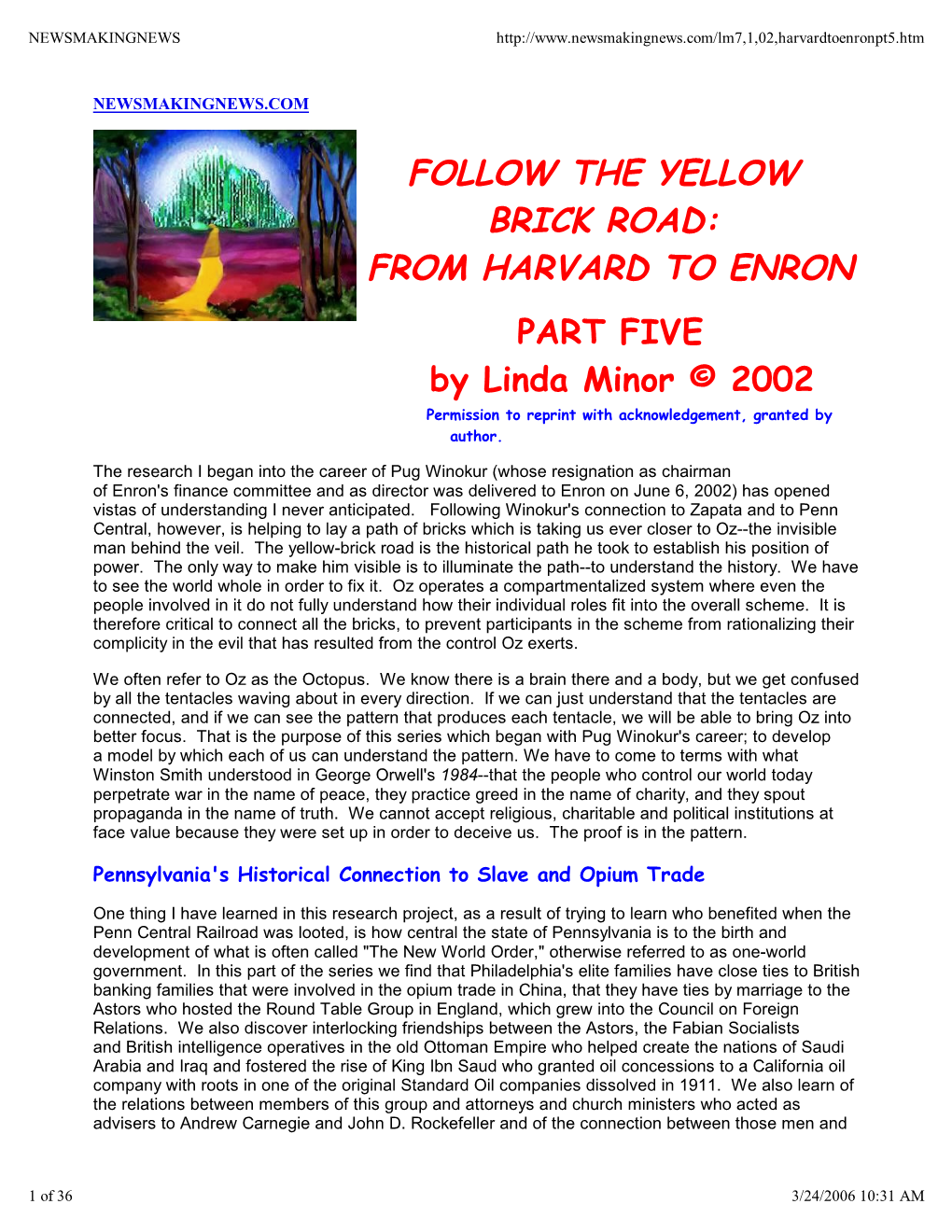 FOLLOW the YELLOW BRICK ROAD: from HARVARD to ENRON PART FIVE by Linda Minor © 2002 Permission to Reprint with Acknowledgement, Granted by Author