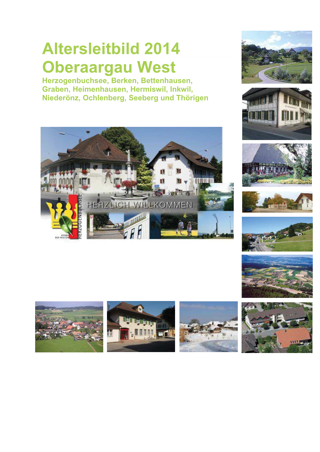 Altersleitbild 2014 Oberaargau West Herzogenbuchsee, Berken, Bettenhausen, Graben, Heimenhausen, Hermiswil, Inkwil, Niederönz, Ochlenberg, Seeberg Und Thörigen