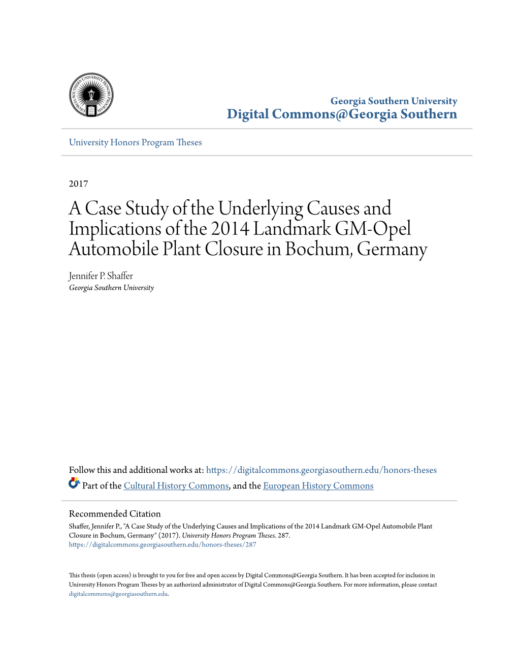 A Case Study of the Underlying Causes and Implications of the 2014 Landmark GM-Opel Automobile Plant Closure in Bochum, Germany Jennifer P