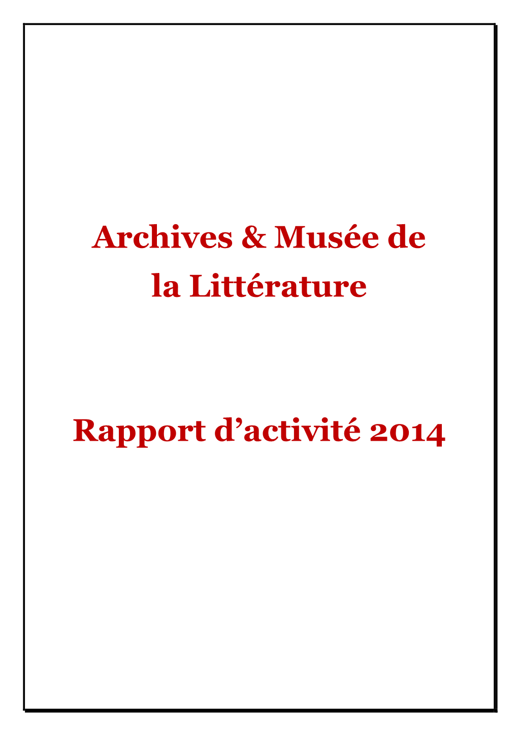 Archives & Musée De La Littérature Rapport D'activité 2014