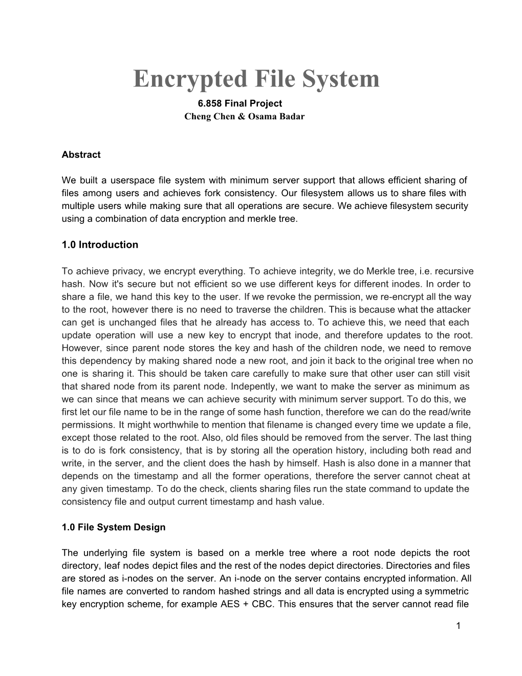Encrypted File System 6.858 Final Project Cheng Chen & Osama Badar