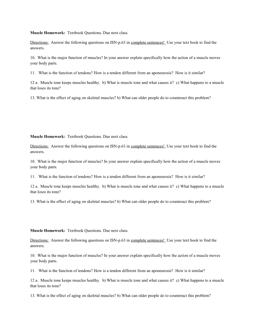 Muscle Homework: Textbook Questions. Due Next Class