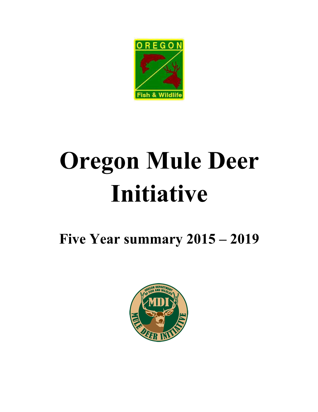 Oregon Mule Deer Initiative: Five-Year Summary 2015-2019