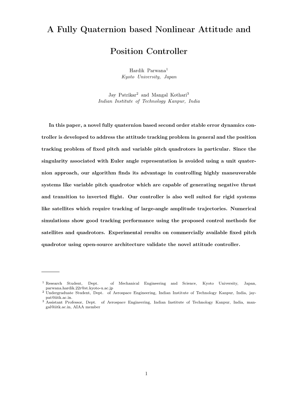 A Fully Quaternion Based Nonlinear Attitude and Position Controller