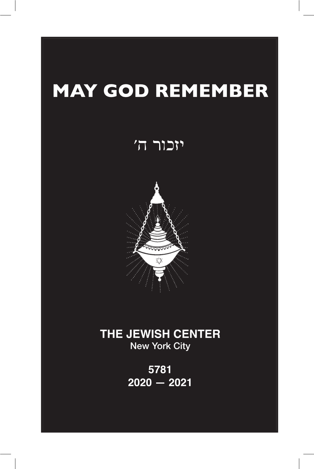 May God Remember the Jewish Center
