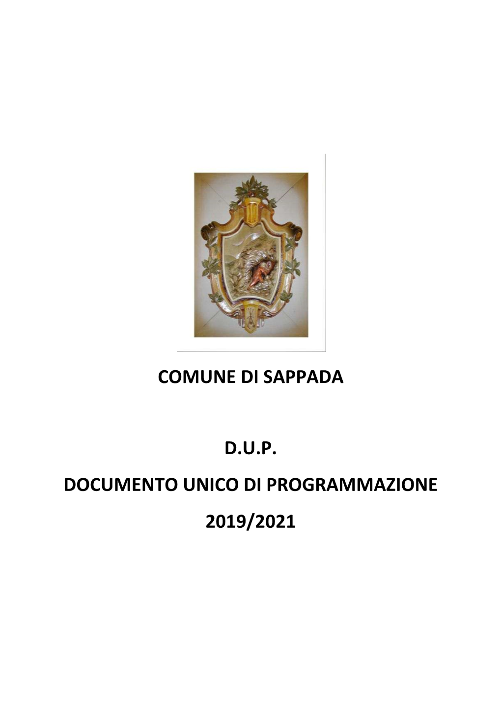 Comune Di Sappada D.U.P. Documento Unico Di