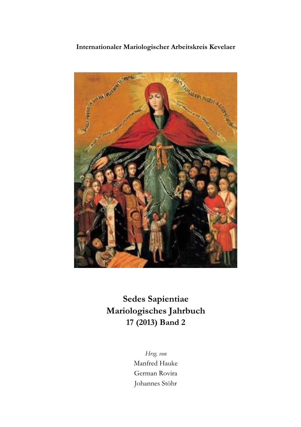 Mariologisches Jahrbuch, 17 (2013) Bd