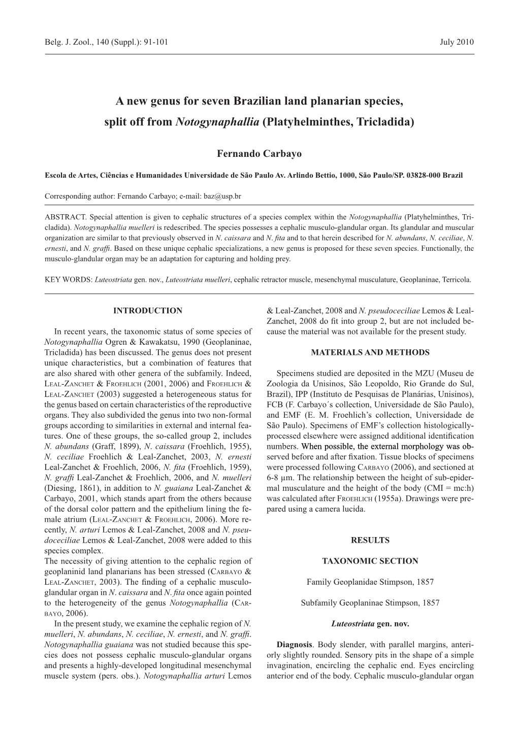 A New Genus for Seven Brazilian Land Planarian Species, Split Off from Notogynaphallia (Platyhelminthes, Tricladida)