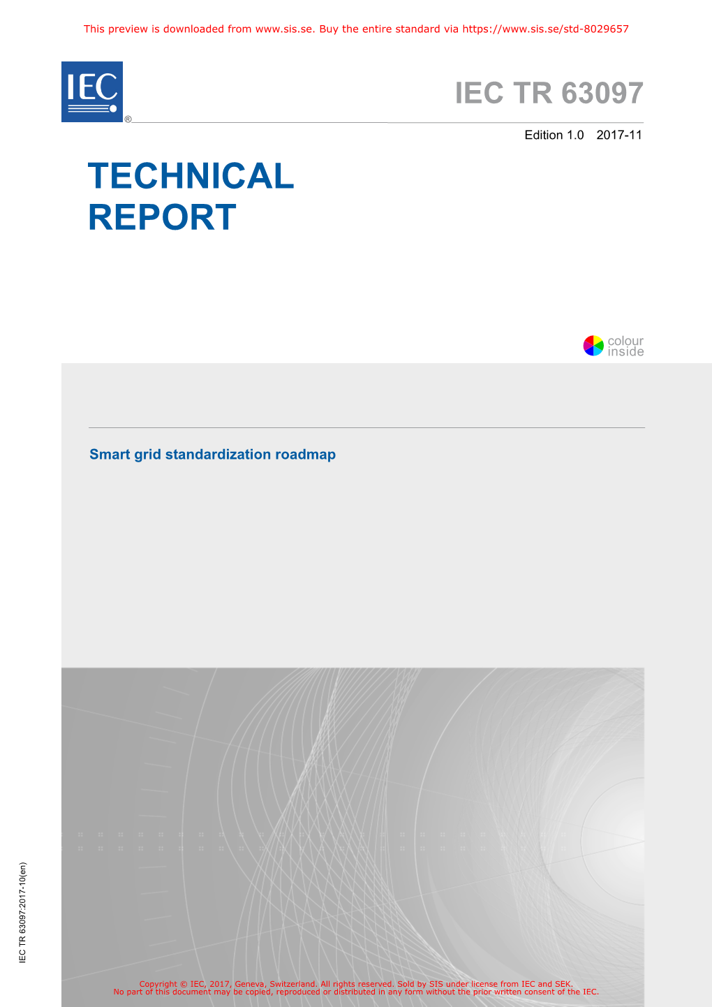 IEC TR 63097 ® Edition 1.0 2017-11 TECHNICAL REPORT