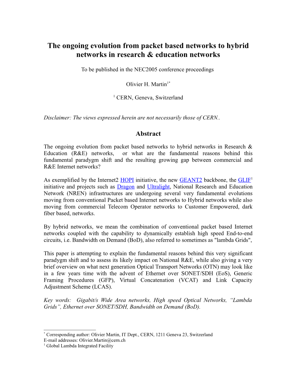 The Ongoing Evolution from Packet Based Networks to Hybrid Networks in Research & Education