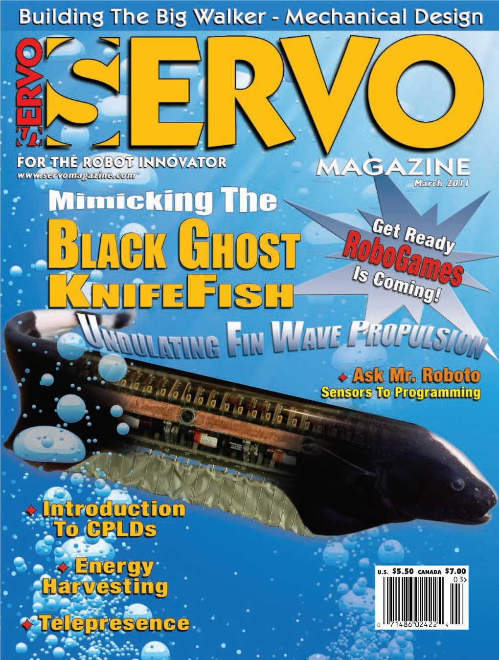 SERVO MAGAZINE UNDULATING FIN WAVE PROPULSION • Cplds • TELEPRESENCE • ENERGY HARVESTING March 2011 Full Page.Qxd 9/2/2010 3:03 PM Page 2