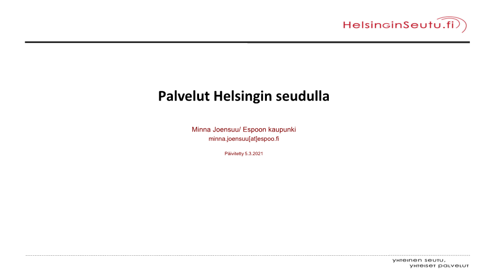 Palvelut Helsingin Seudulla