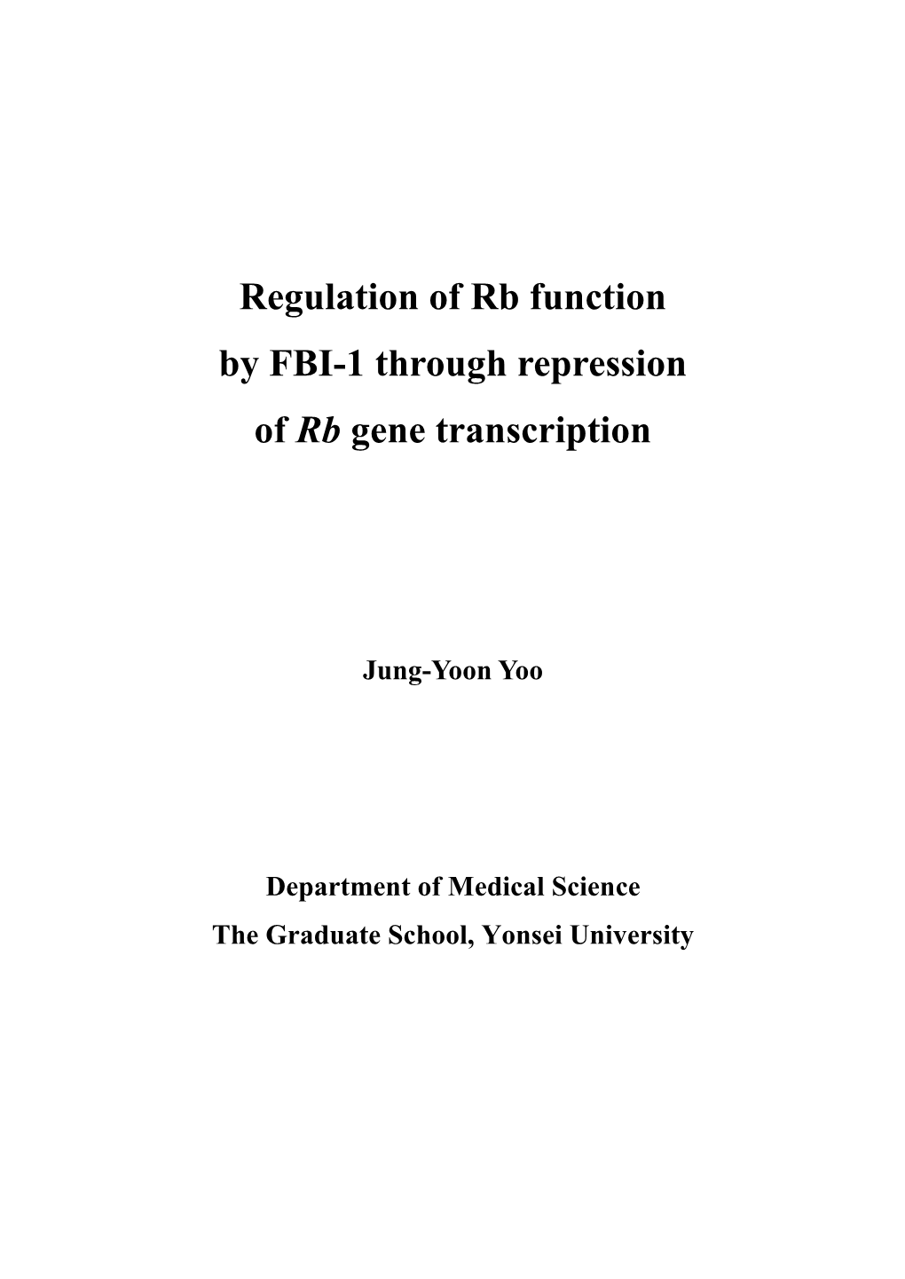 Regulation of Rb Function by FBI-1 Through Repression of Rb Gene Transcription