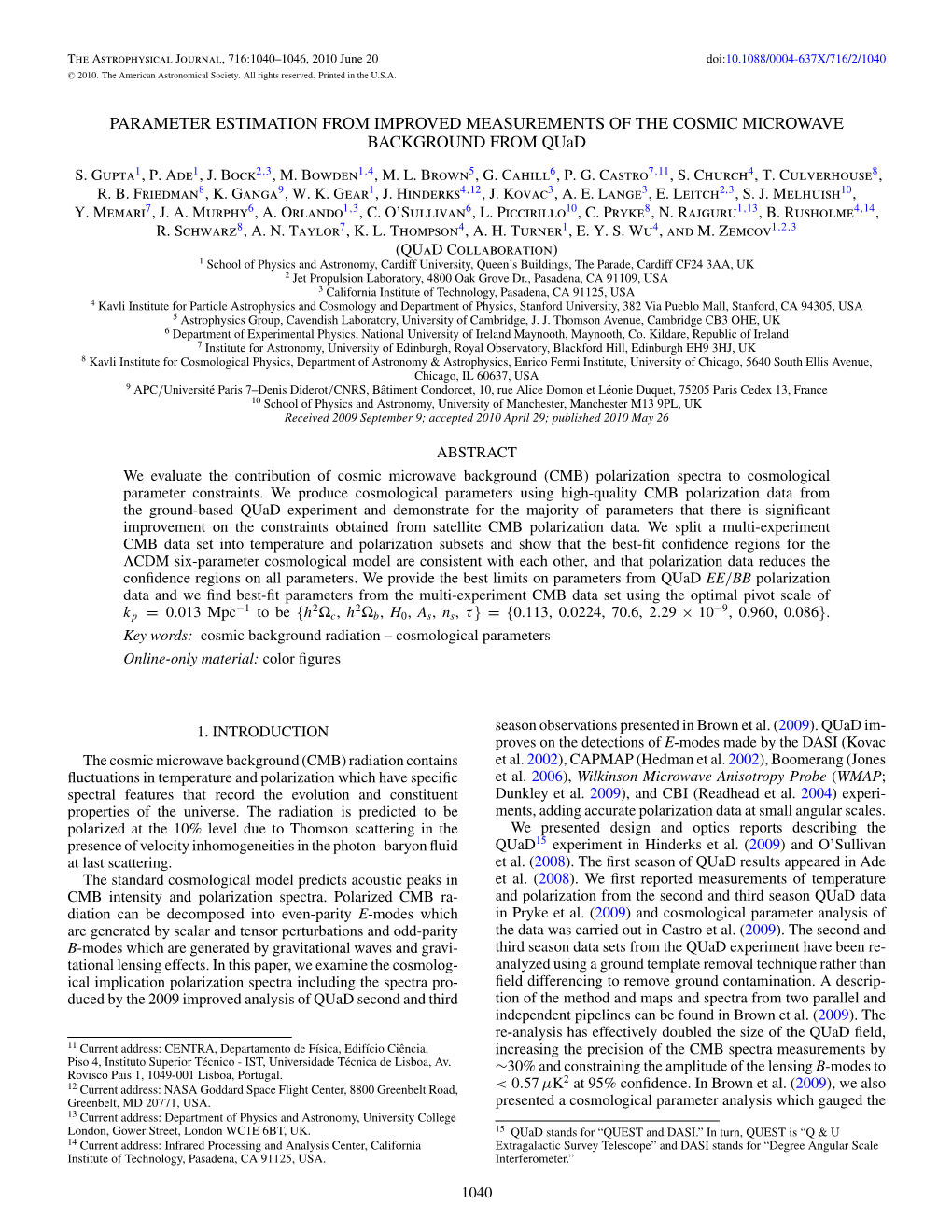 PARAMETER ESTIMATION from IMPROVED MEASUREMENTS of the COSMIC MICROWAVE BACKGROUND from Quad