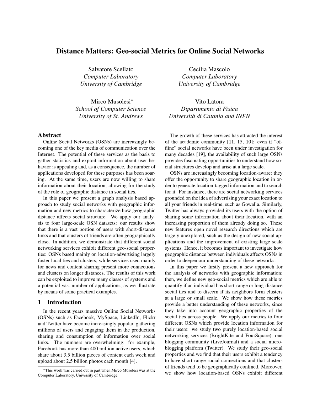 Distance Matters: Geo-Social Metrics for Online Social Networks