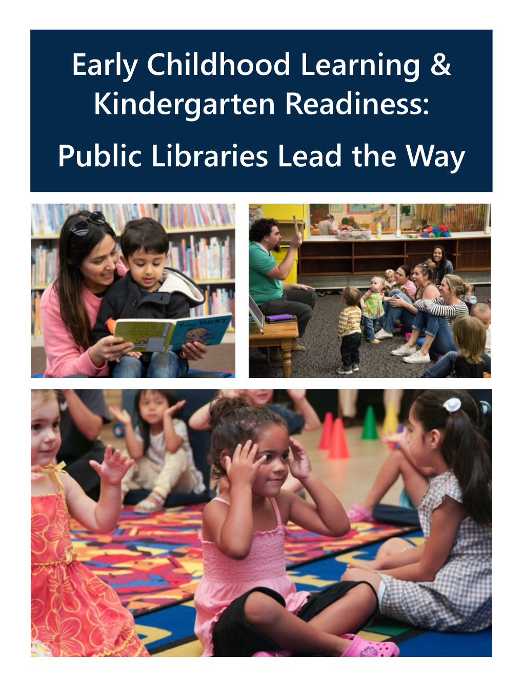 Early Childhood Learning & Kindergarten Readiness: Public