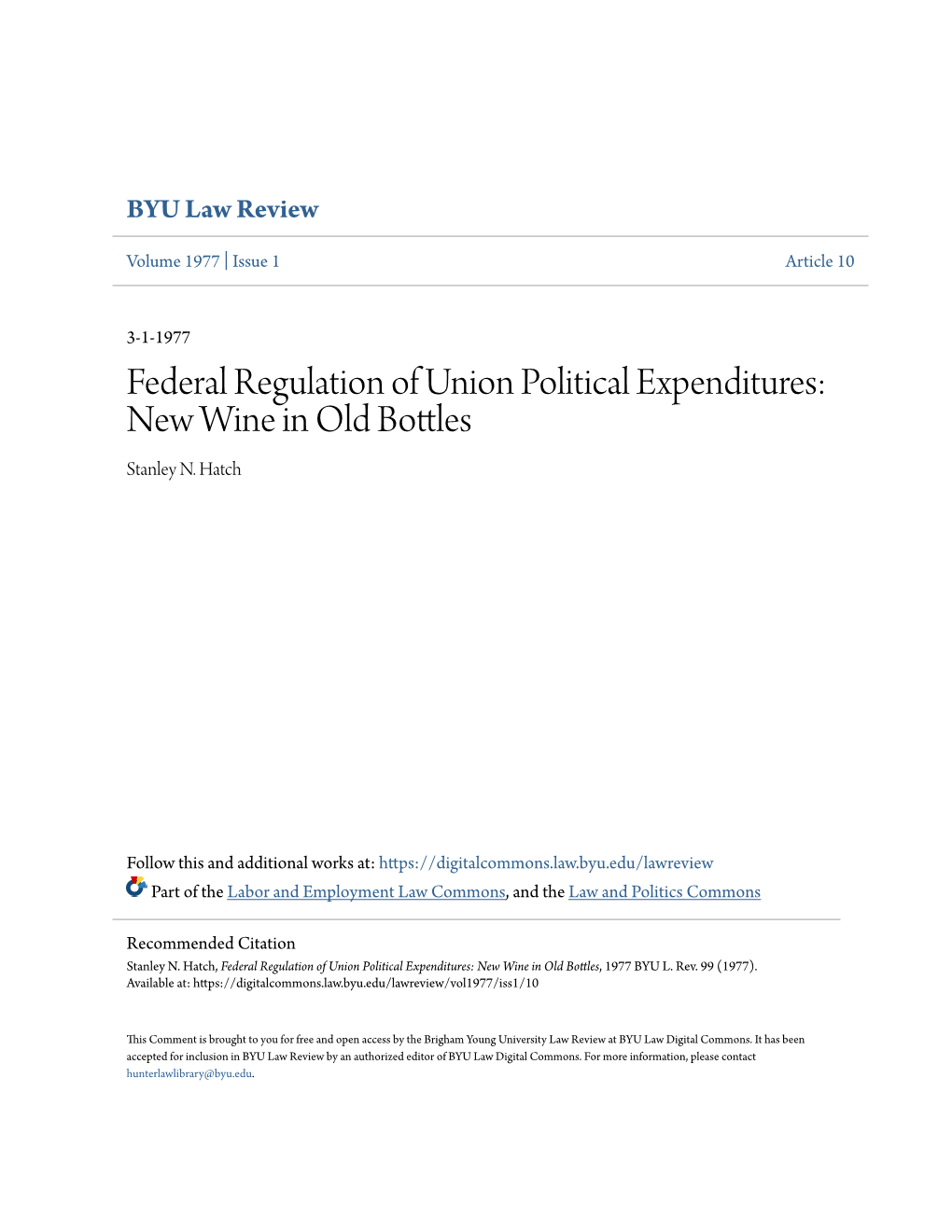 Federal Regulation of Union Political Expenditures: New Wine in Old Bottles Stanley N