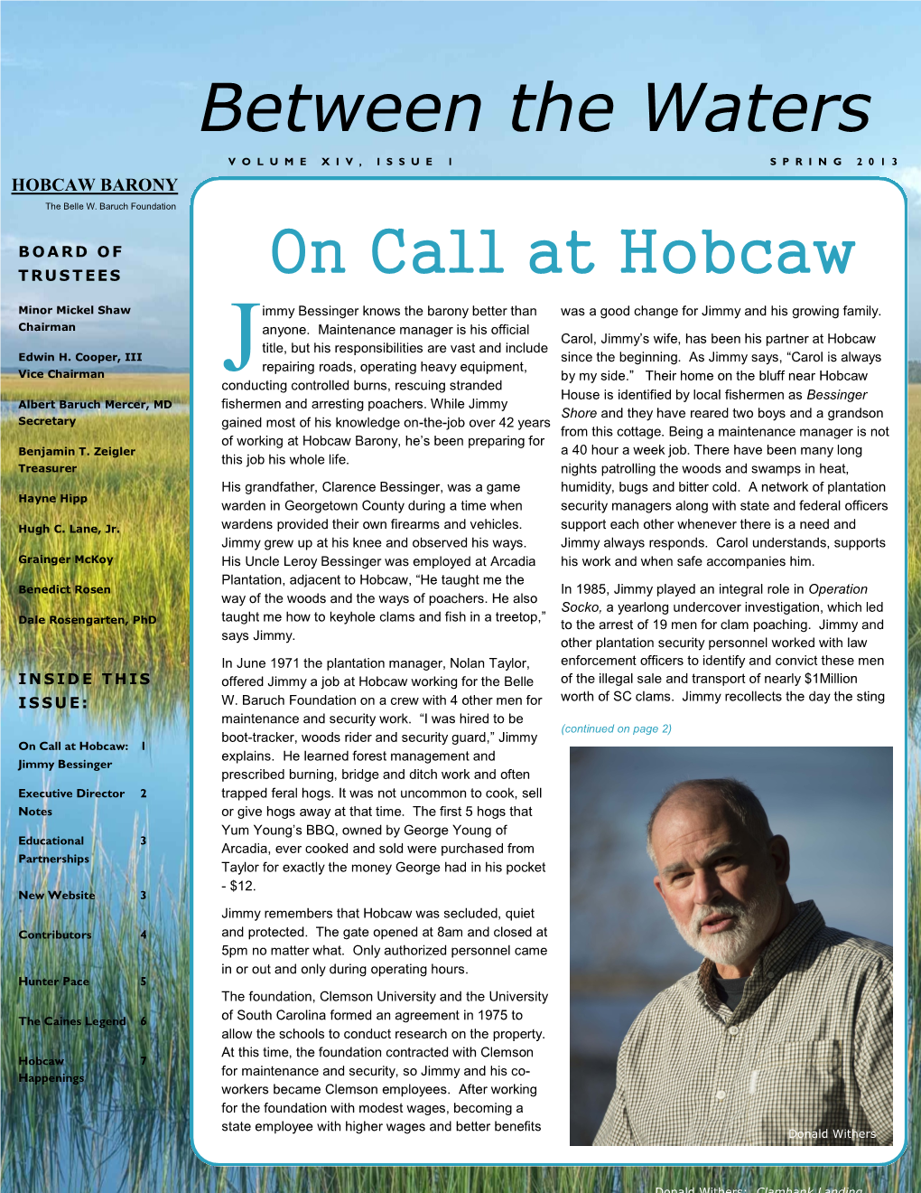 Between the Waters VOLUME XIV, ISSUE 1 SPRING 2013 HOBCAW BARONY the Belle W