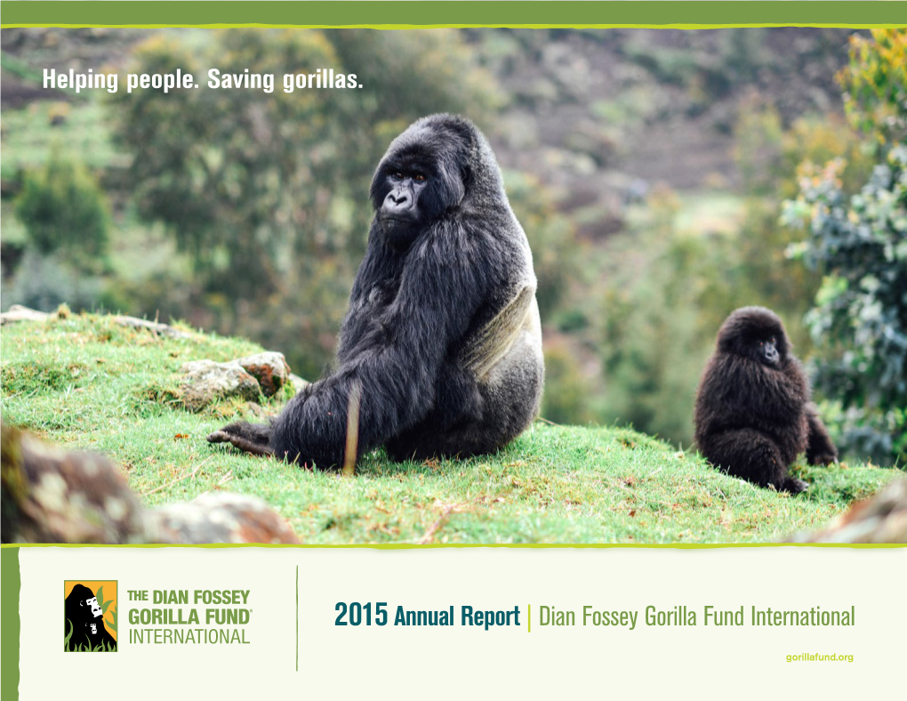 2015Annual Report | Dian Fossey Gorilla Fund International