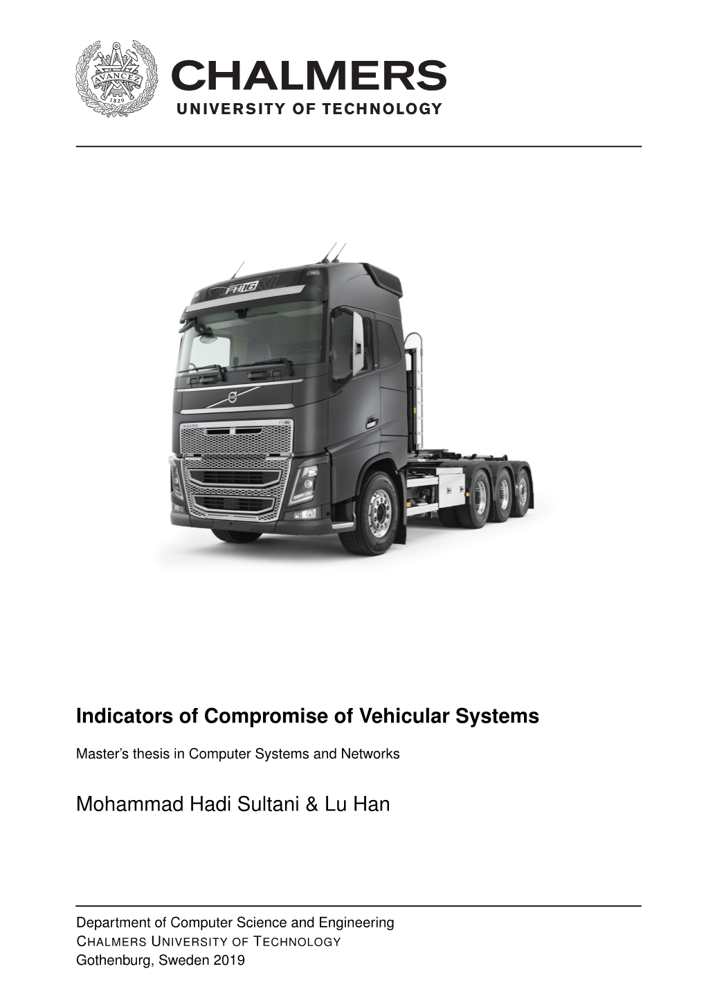 Indicators of Compromise of Vehicular Systems Mohammad Hadi Sultani & Lu