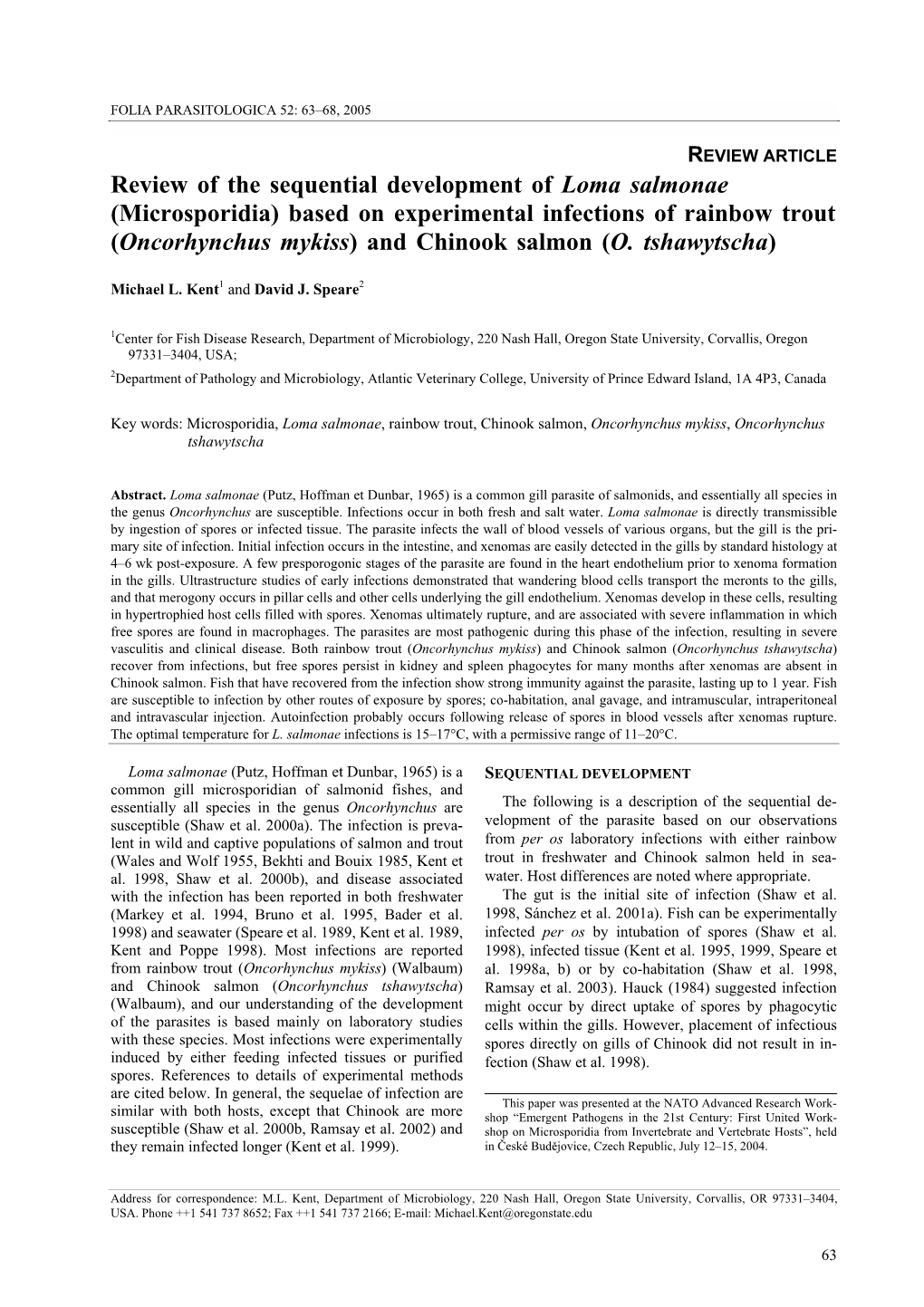 Review of the Sequential Development of Loma Salmonae (Microsporidia) Based on Experimental Infections of Rainbow Trout (Oncorhynchus Mykiss) and Chinook Salmon (O