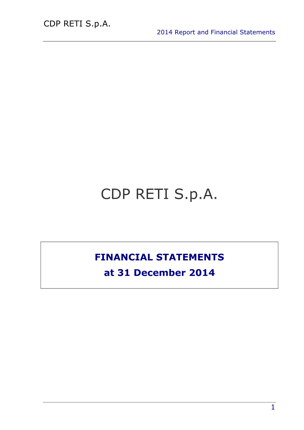 CDP RETI S.P.A. 2014 Report and Financial Statements