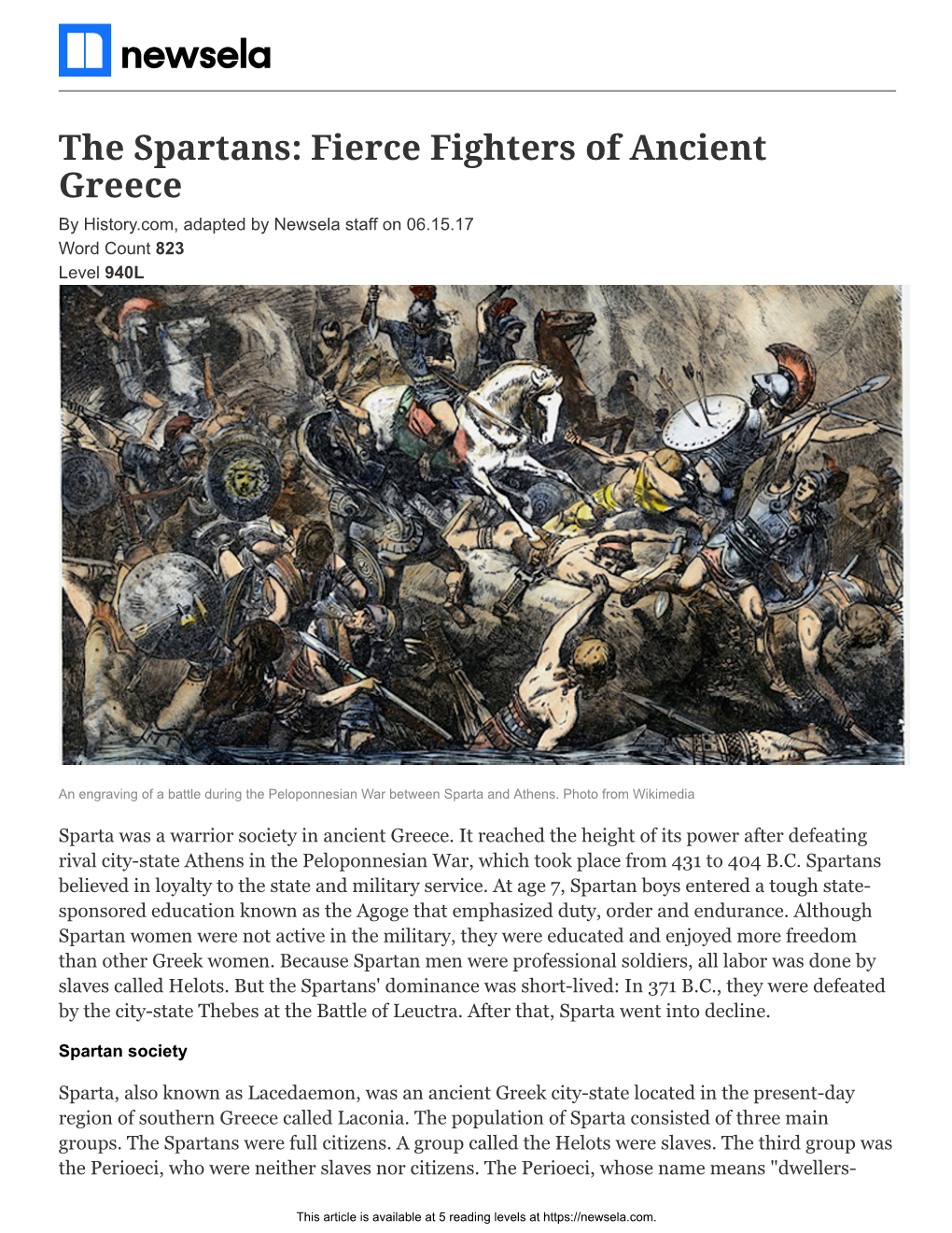 The Spartans: Fierce Fighters of Ancient Greece by History.Com, Adapted by Newsela Staff on 06.15.17 Word Count 823 Level 940L