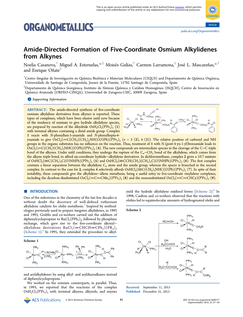 Amide-Directed Formation of Five-Coordinate Osmium Alkylidenes from Alkynes † ‡ † ‡ † Noelia Casanova, Miguel A