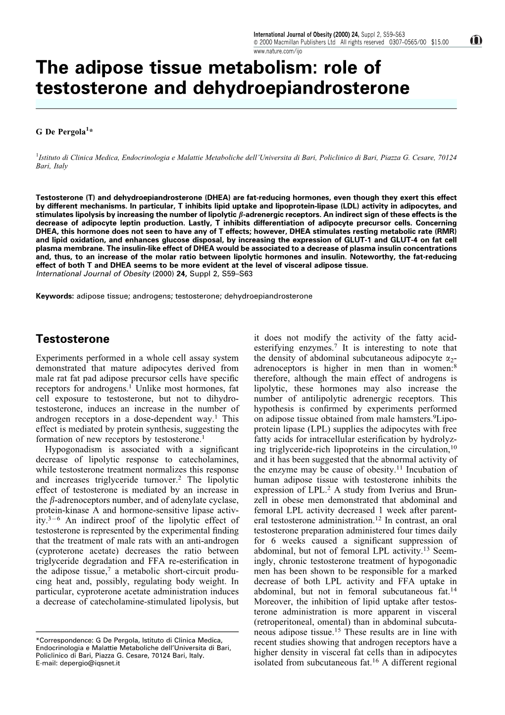 The Adipose Tissue Metabolism: Role of Testosterone and Dehydroepiandrosterone