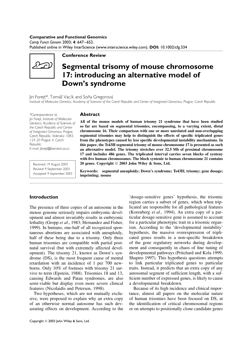 Segmental Trisomy of Mouse Chromosome 17: Introducing an Alternative Model of Down’S Syndrome