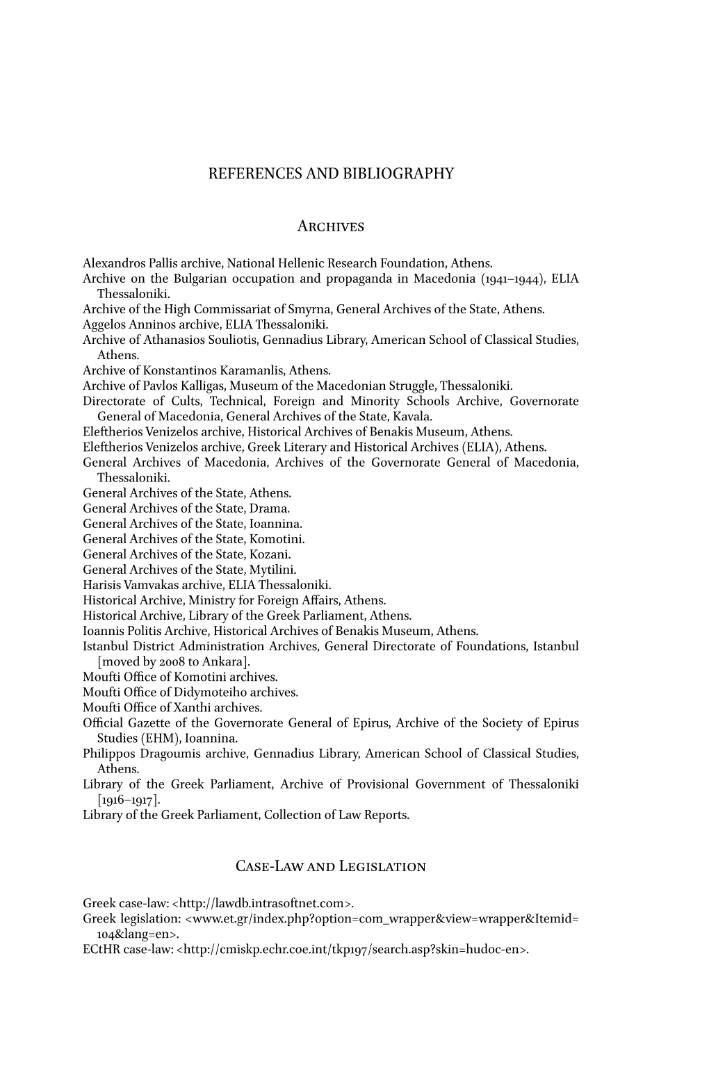 REFERENCES and BIBLIOGRAPHY Archives Case-Law and Legislation