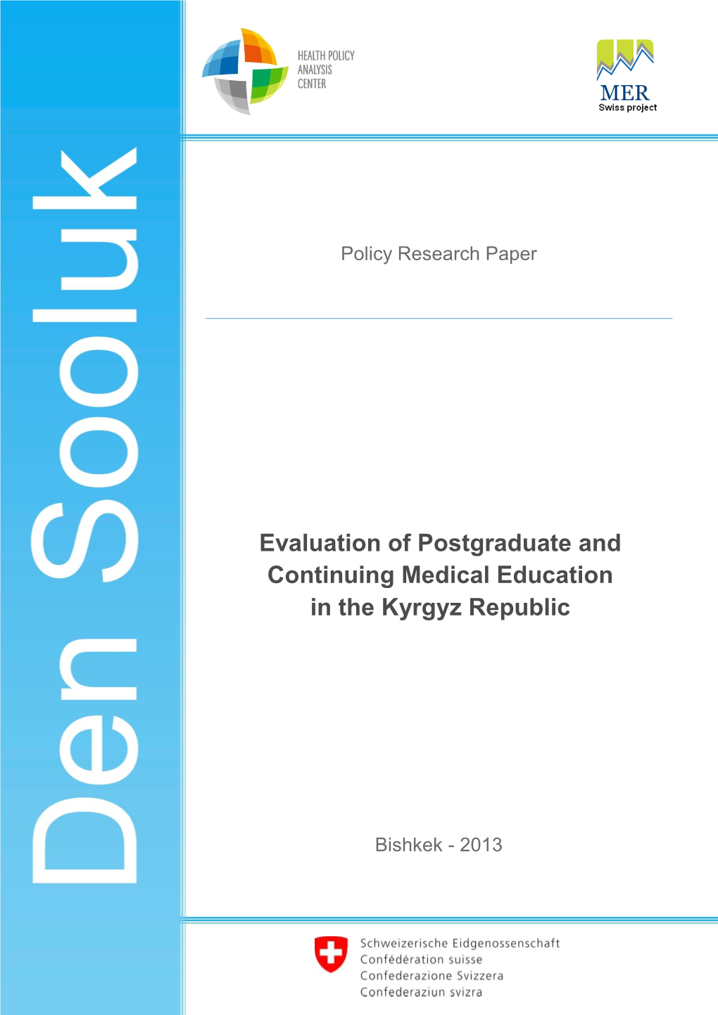 Evaluation of Postgraduate and Continuing Medical Education in the Kyrgyz Republic