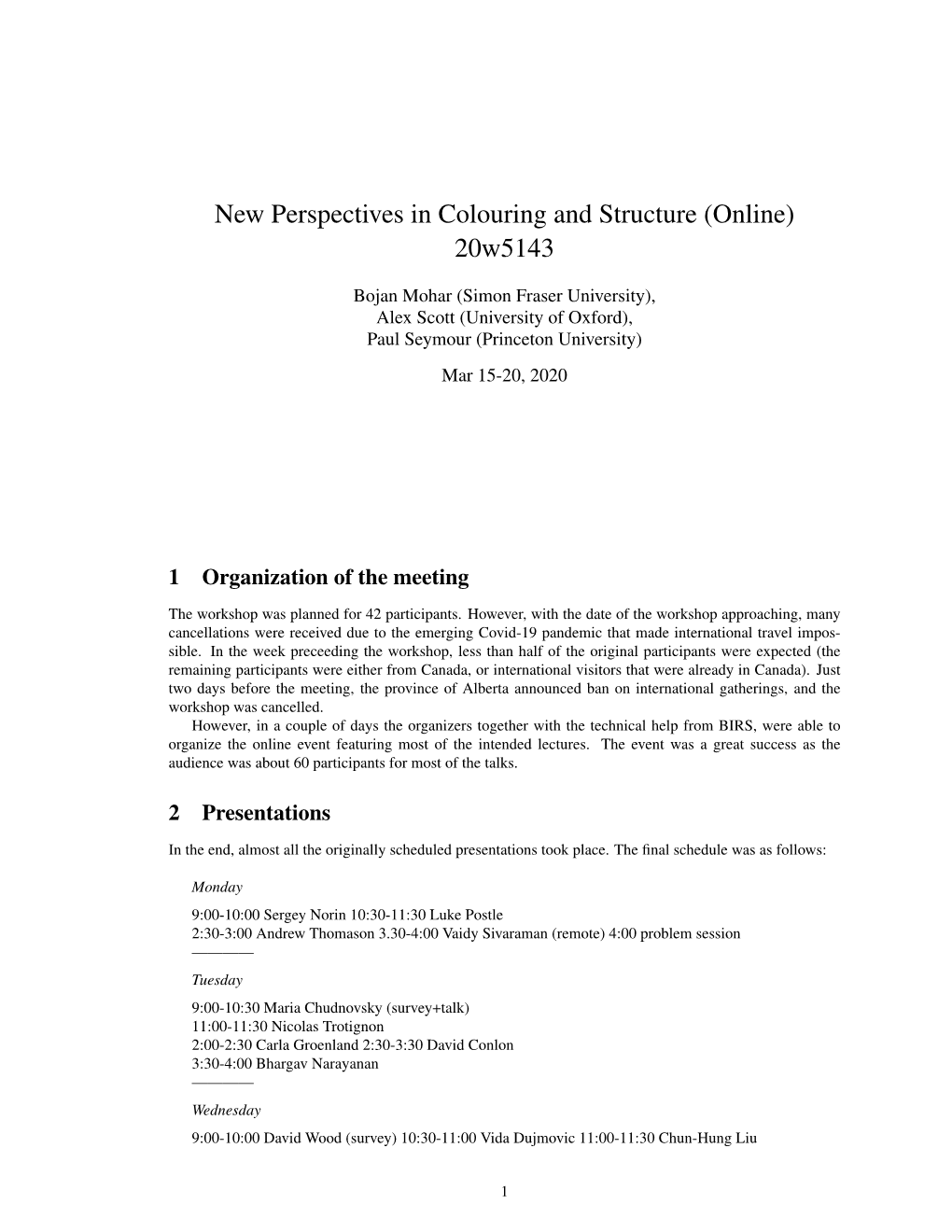 New Perspectives in Colouring and Structure (Online) 20W5143