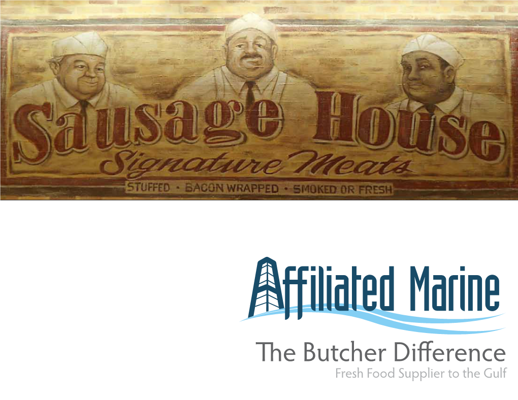 The Butcher Difference Fresh Food Supplier to the Gulf Affiliated Marine