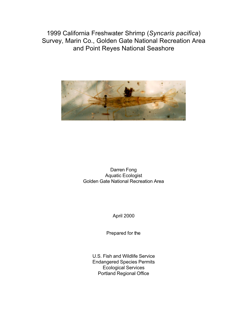 1999 California Freshwater Shrimp (Syncaris Pacifica) Survey, Marin Co., Golden Gate National Recreation Area and Point Reyes National Seashore