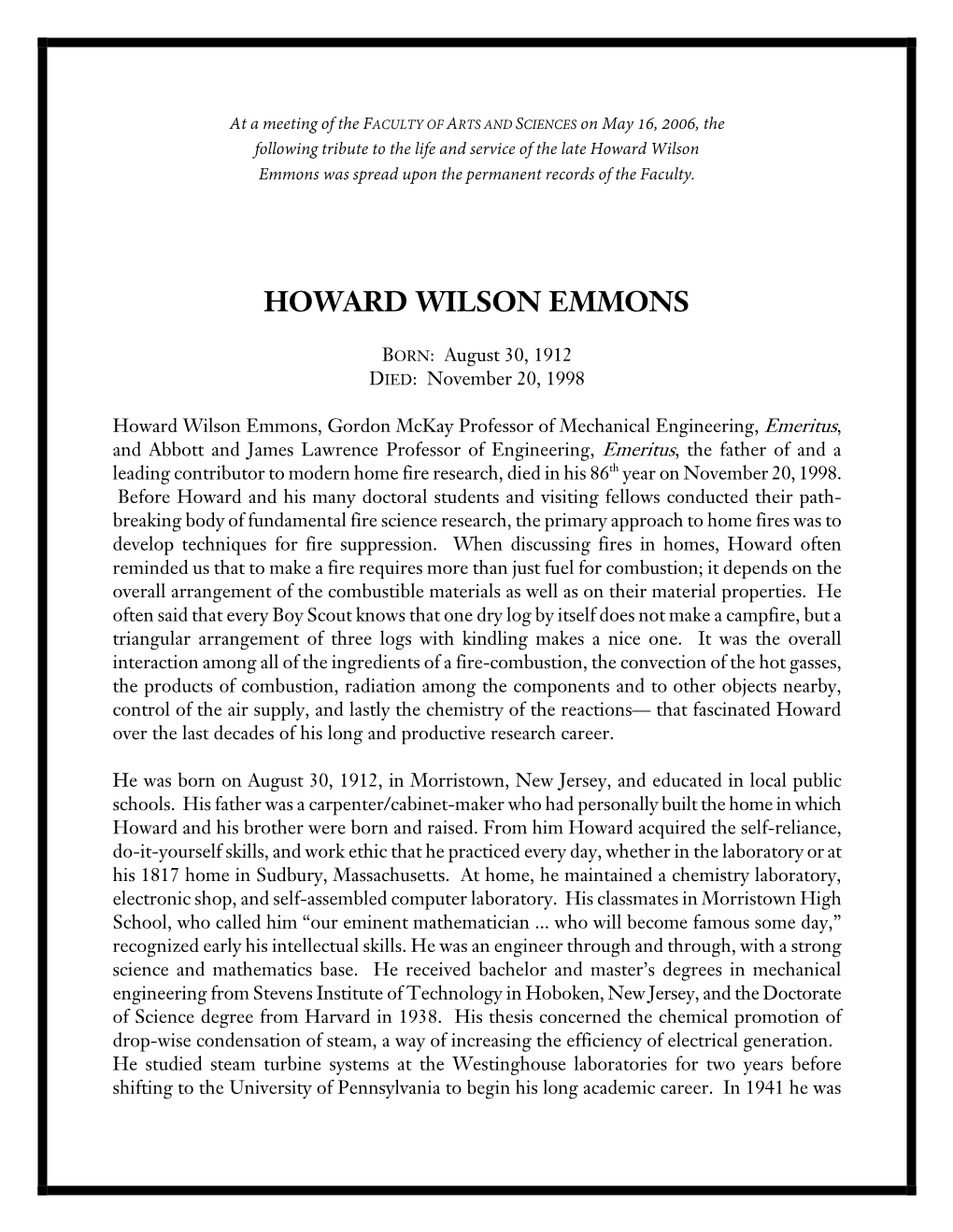 Howard Wilson Emmons Was Spread Upon the Permanent Records of the Faculty