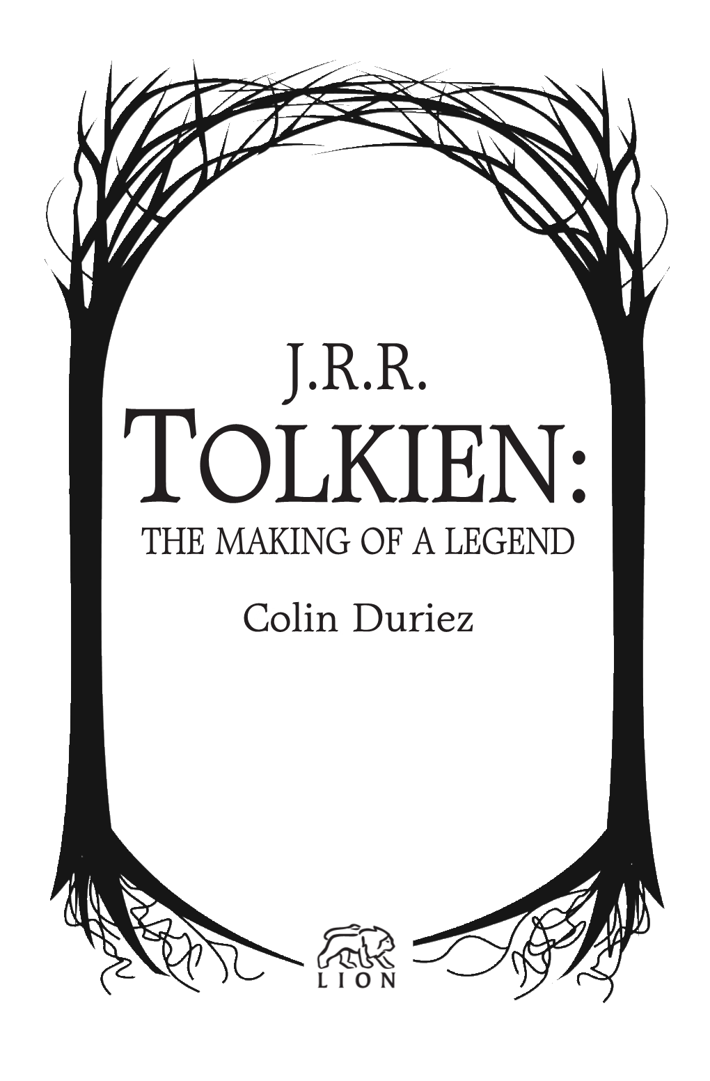 Tolkien: the Making of a Legend