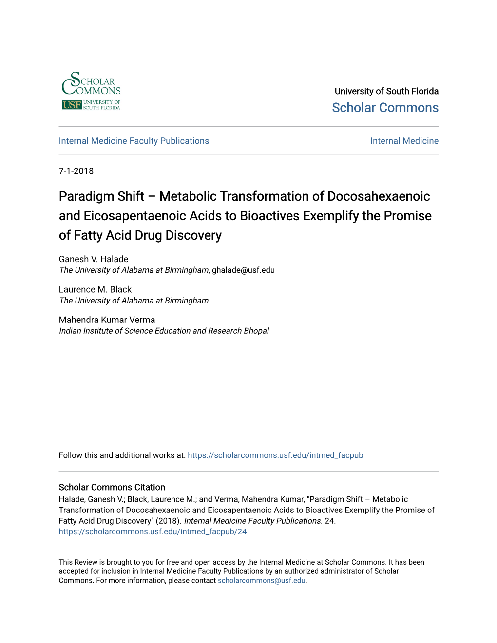 Paradigm Shift – Metabolic Transformation of Docosahexaenoic and Eicosapentaenoic Acids to Bioactives Exemplify the Promise of Fatty Acid Drug Discovery